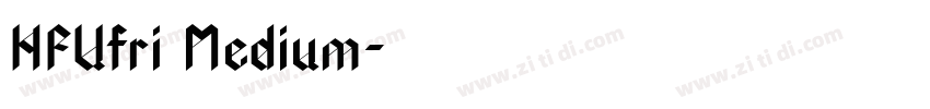 HFUfri Medium字体转换